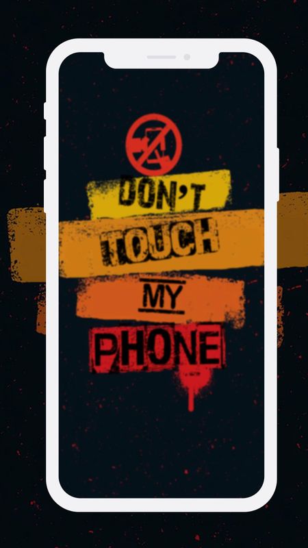 Don't Touch My Phone | Mobile Warning Lock Screen Wallpaper Download |  MobCup