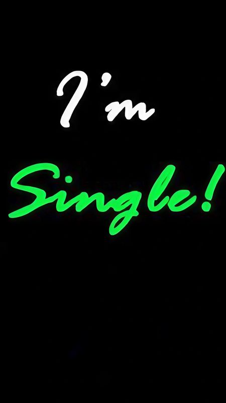 I Am Single - Black Background Wallpaper Download | MobCup