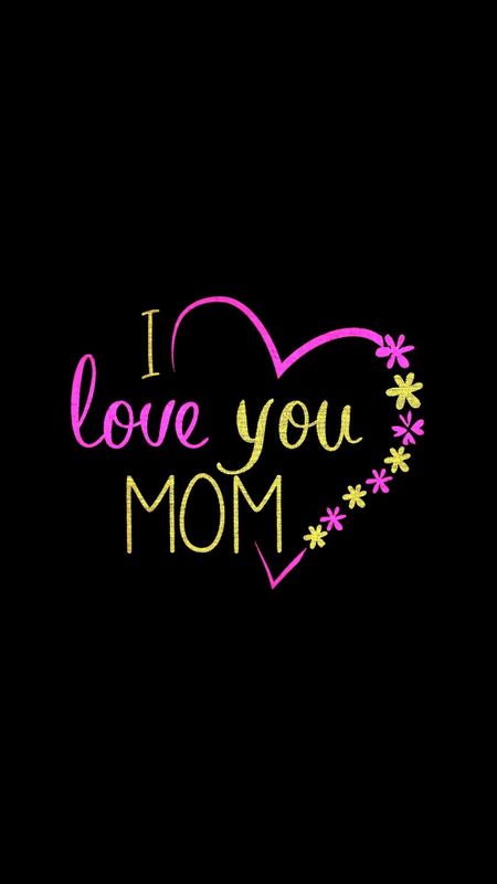 I Love You Mom - Black Background Wallpaper Download | MobCup