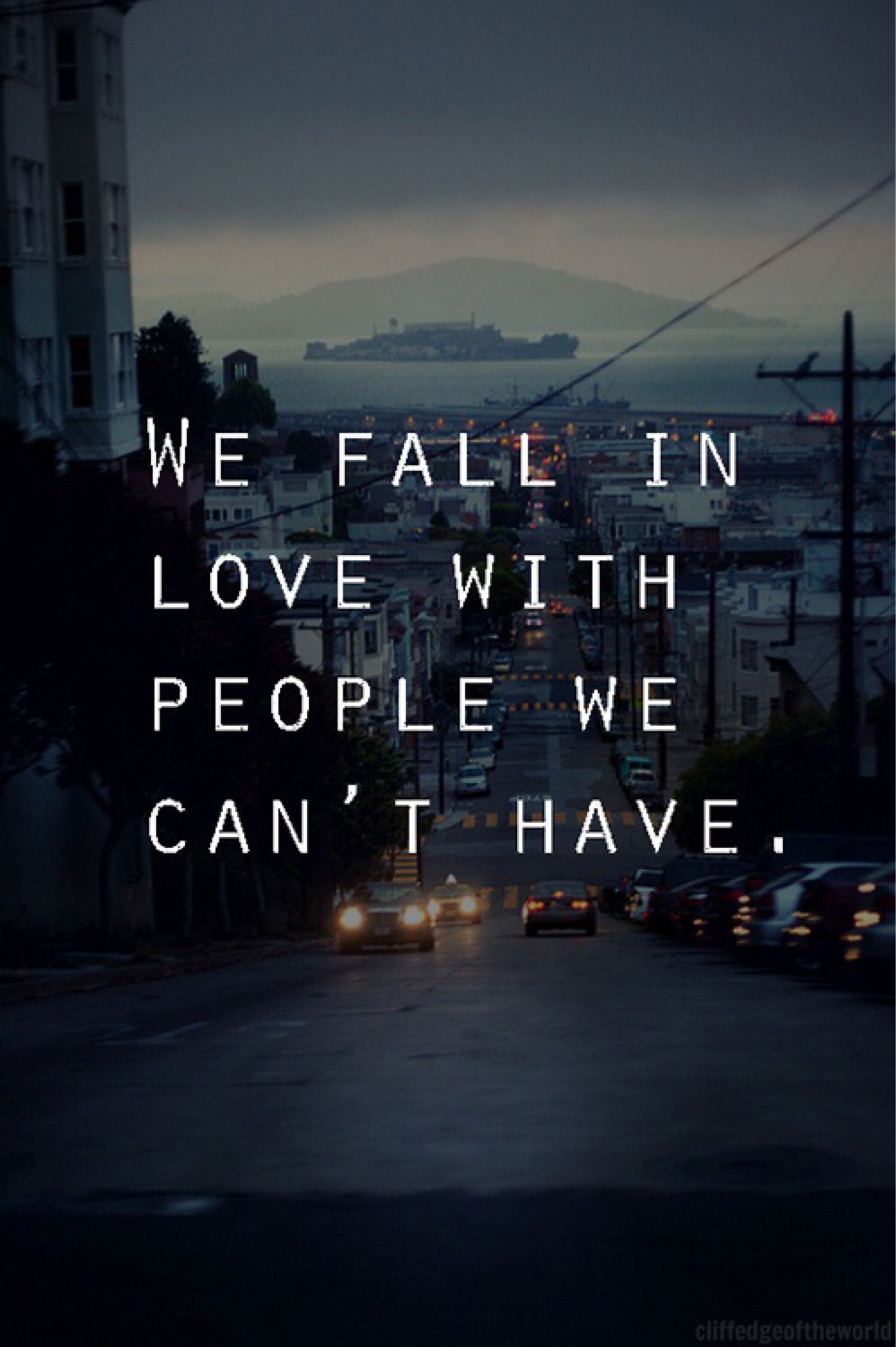 We Fall In Love with People - Love Quote