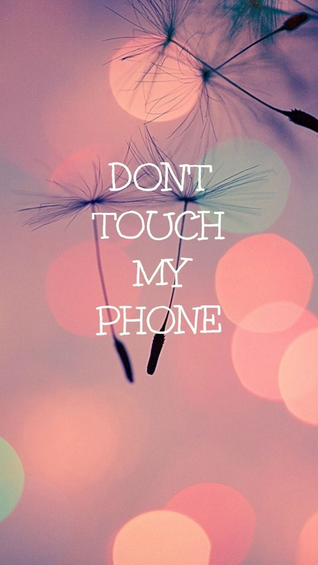 Dont Touch My Phone live Bokeh