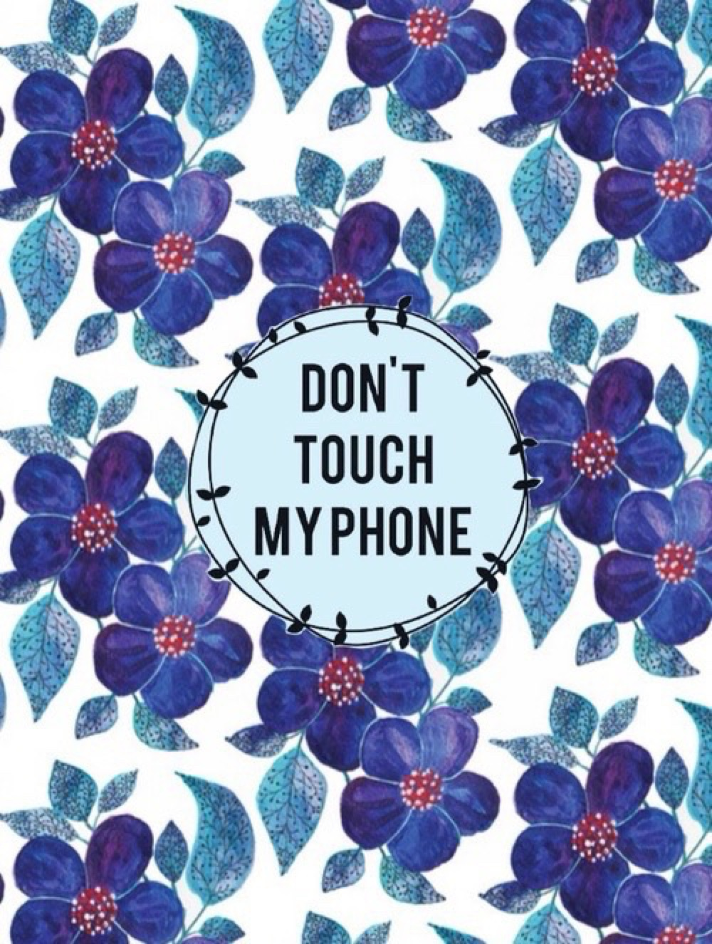 Dont Touch My Phone live with Flowers